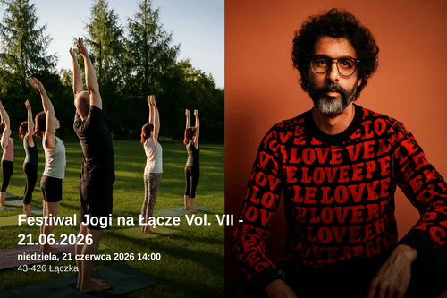 VII Festiwal Jogi i Koncert Phillip Bracken w Łączce - 21 czerwca 2026