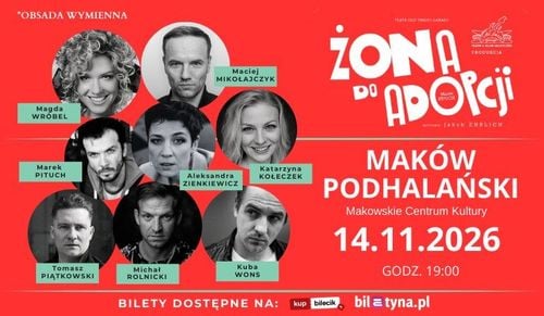 Komediowy spektakl "Żona do adopcji" w Makowie Podhalańskim