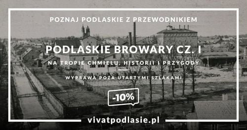 Podlaskie Browary: Wyprawa do historii i smaku w Suwałkach
