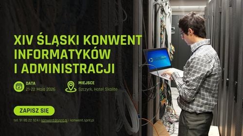 XIV Śląski Konwent Informatyków i Administracji w Szczyrku