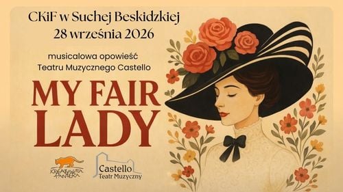 Musical „My Fair Lady” w Suchej Beskidzkiej – klasyka teatru muzycznego
