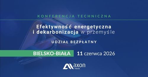 Konferencja o efektywności energetycznej i dekarbonizacji przemysłu w Bystrze