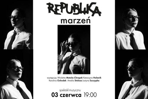 Muzyczny spektakl „Republika Marzeń” w Chybiu