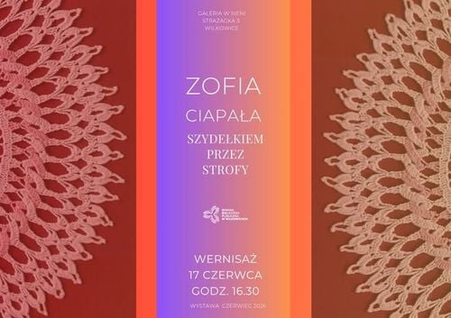 Wernisaż rękodzieła i poezji Zofii Ciapały w Wilkowicach