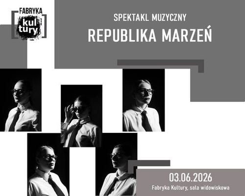 Spektakl muzyczny „Republika Marzeń” w Chybiu