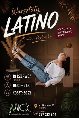 Latino Warsztaty Taneczne z Pauliną Popłońską w Makowie