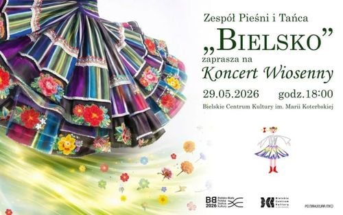 Koncert Wiosenny Zespołu Pieśni i Tańca Bielsko w Bielsku-Białej