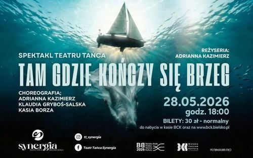 Spektakl tańca 'Tam, gdzie kończy się brzeg' w Bielsku-Białej