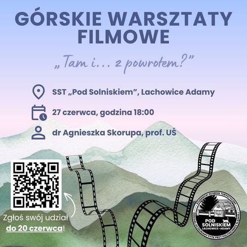 Górskie warsztaty filmowe z psychologiczną analizą w Lachowicach