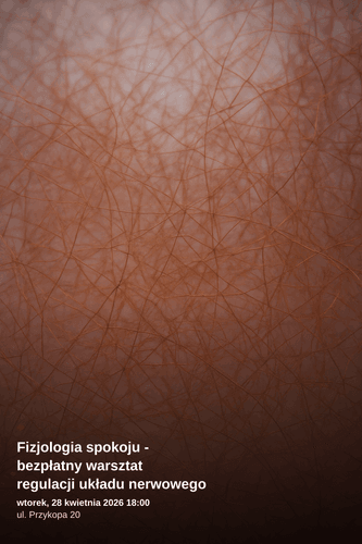 Bezpłatny warsztat: Regulacja układu nerwowego w Cieszynie