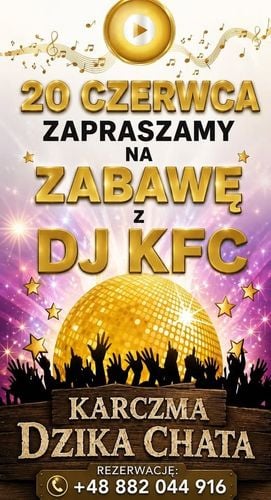 Wieczór taneczny z DJ KFC w Karczmie Dzika Chata w Zawoi