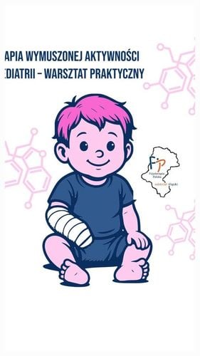 Praktyczny warsztat CIMT w Ustroniu – terapia ręki u dzieci