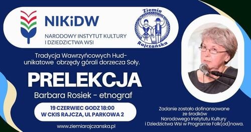 Prelekcja o tradycji palenia Hud Wawrzyńcowych w Rajczy