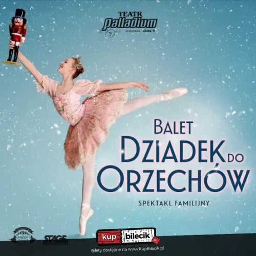 Baletowy spektakl familijny: Dziadek do orzechów w Bielsku-Białej