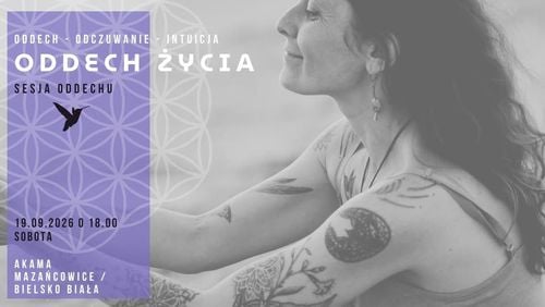 Sesja Oddechu Życia w Mazańcowicach koło Bielska-Białej