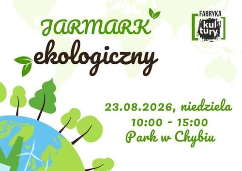 Jarmark Ekologiczny w Chybiu z Expo Zdrowie i koncertem