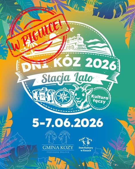 Dni Kóz 2026: Letnia Stacja Świętowania w Kozach