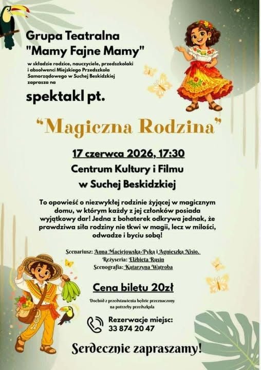 Spektakl "Magiczna Rodzina" w Suchej Beskidzkiej