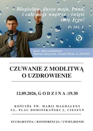 Czuwanie z modlitwą o uzdrowienie w Cieszynie