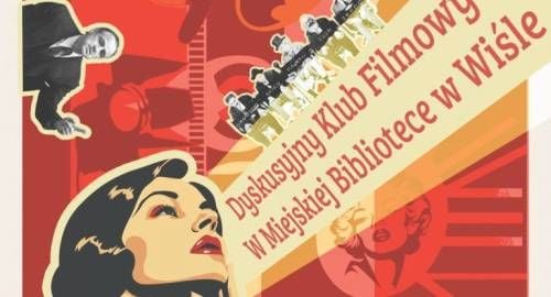 Spotkanie Dyskusyjnego Klubu Filmowego w Wiśle
