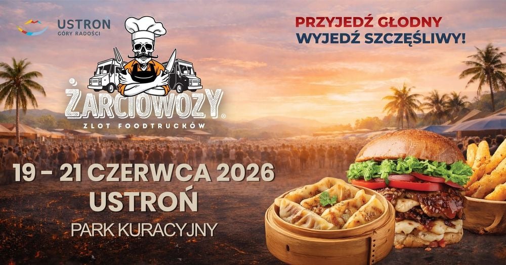 Żarciowozy – Festiwal Food Trucków w Parku Kuracyjnym Ustroń