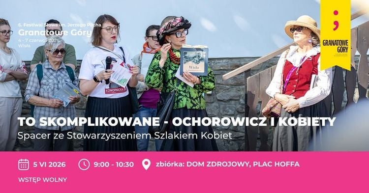 Spacer tematyczny: Ochrowicz i kobiety w Wiśle – Festiwal Granatowe Góry 2026