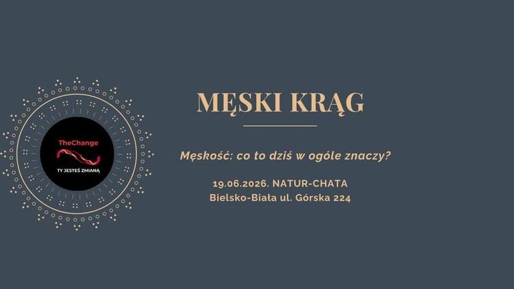 Męski Krąg – szczere rozmowy o współczesnej męskości w Bielsku-Białej