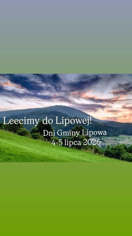 Święto Gminy Lipowa - Dni Lipowej 2026