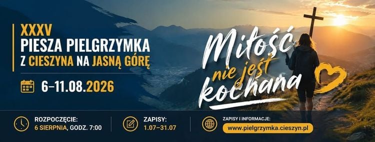 XXXV Pielgrzymka z Cieszyna na Jasną Górę 2026