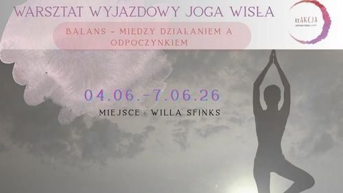 Wyjazdowy warsztat jogi w Wiśle: równowaga między działaniem a odpoczynkiem