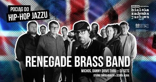 Renegade Brass Band i Hip-Hop Jazzowy Pociąg w Czechowicach-Dziedzicach