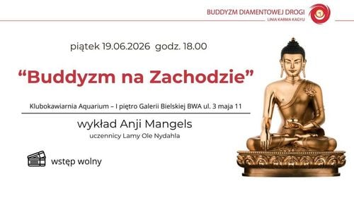 Otwarte spotkanie: Buddyzm na Zachodzie w Bielsku-Białej