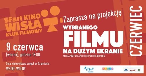 Czerwcowy Klub Filmowy SFart w Strumieniu – kino z duszą