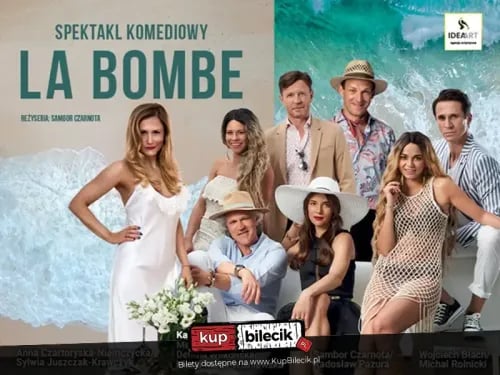 La Bombe – komedia z gwiazdorską obsadą w Czechowicach-Dziedzicach