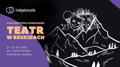 Weekendowe warsztaty teatralne w malowniczej Węgierskiej Górce