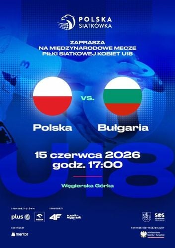 🏐 Międzynarodowy mecz siatkówki kobiet U18 Polska vs Bułgaria